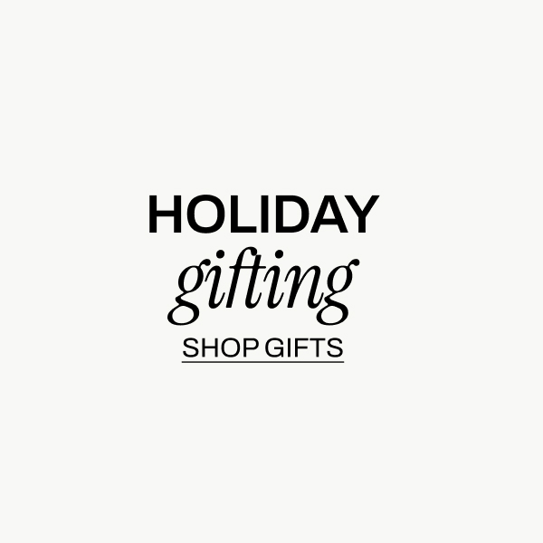 HOLIDAY GIFTS
