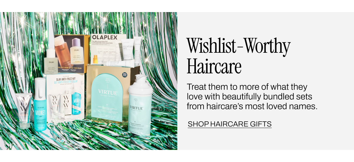 WISHLIST WORTHY HAIRCARE
