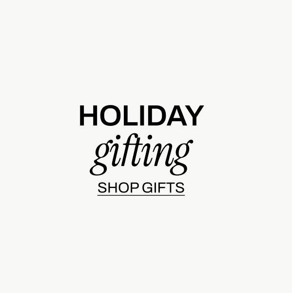 HOLIDAY GIFTING