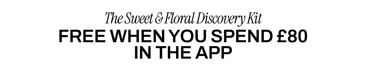 THE SWEET & FLORAL DISCOVERY KIT