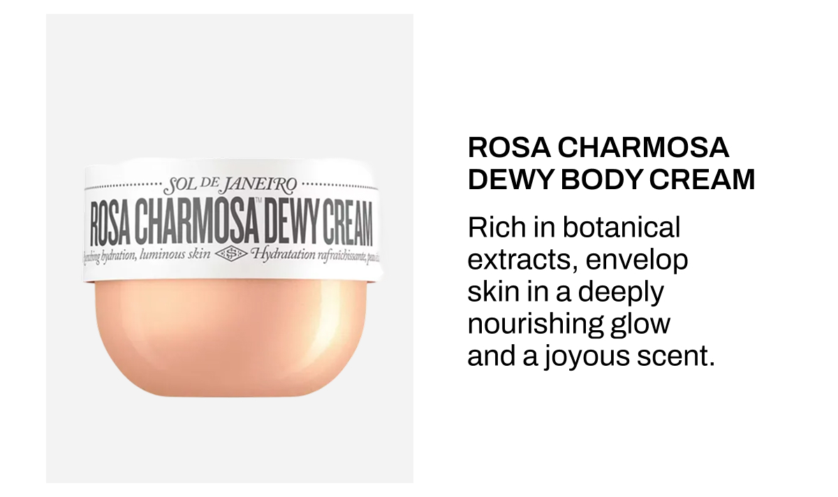 ROSA CHARMOSA DEWY BODY CREAM