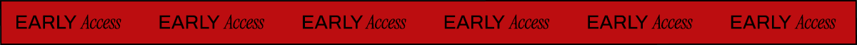 EARLY ACCESS