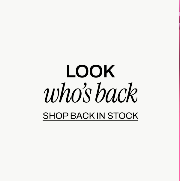 LOOK WHO'S BACK