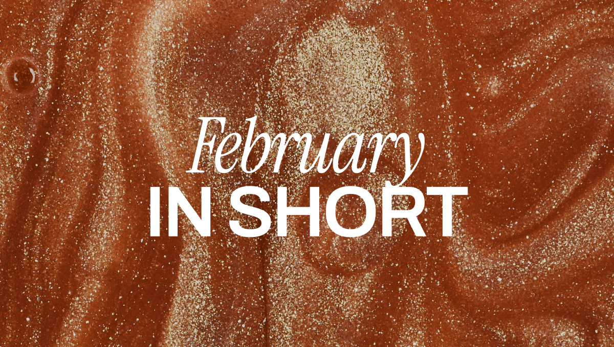 FEBRUARY IN SHORT