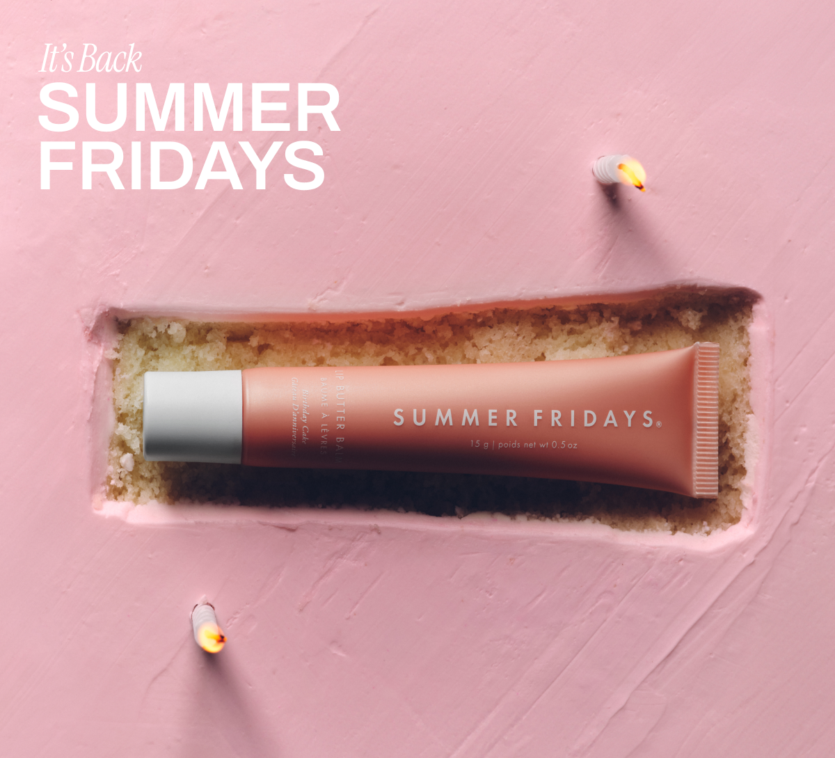 IT'S BACK SUMMER FRIDAYS