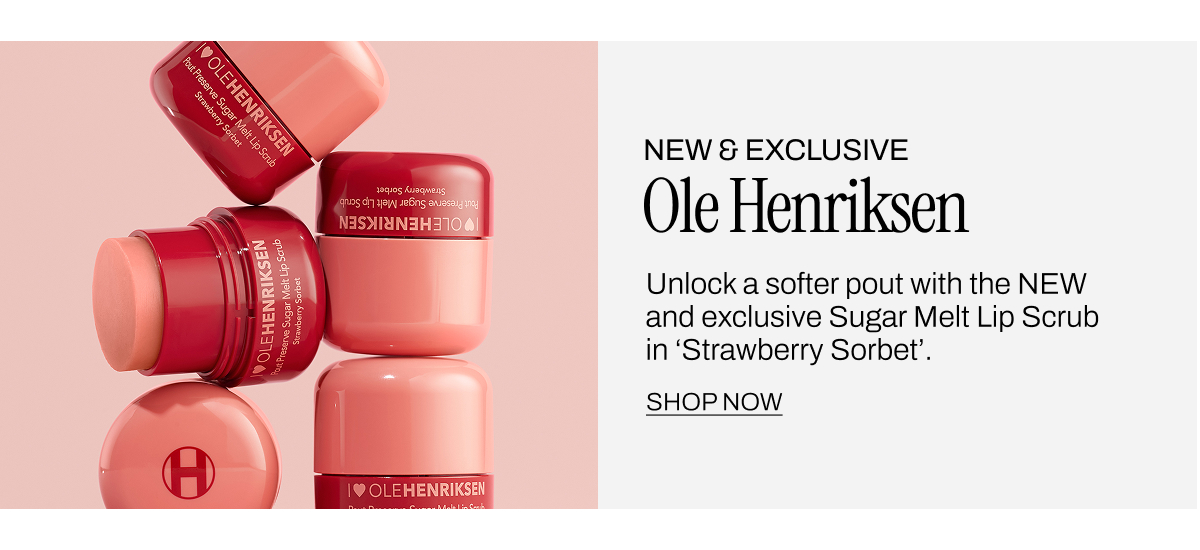 NEW & EXCLUSIVE OLE HENRIKSEN