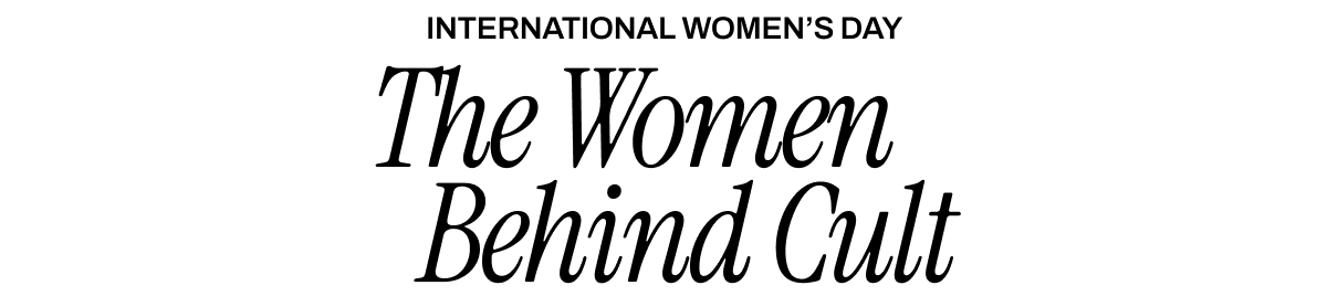 The Women Behind Cult