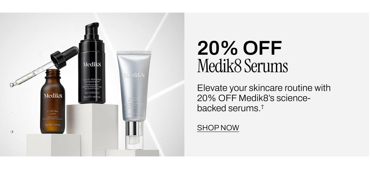 20% OFF MEDIK8 SERUMS