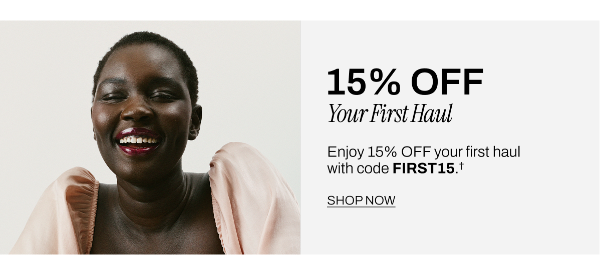 15% OFF YOUR FIRST HAUL
