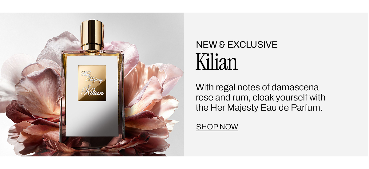 NEW AND EXCLUSIVE KILIAN