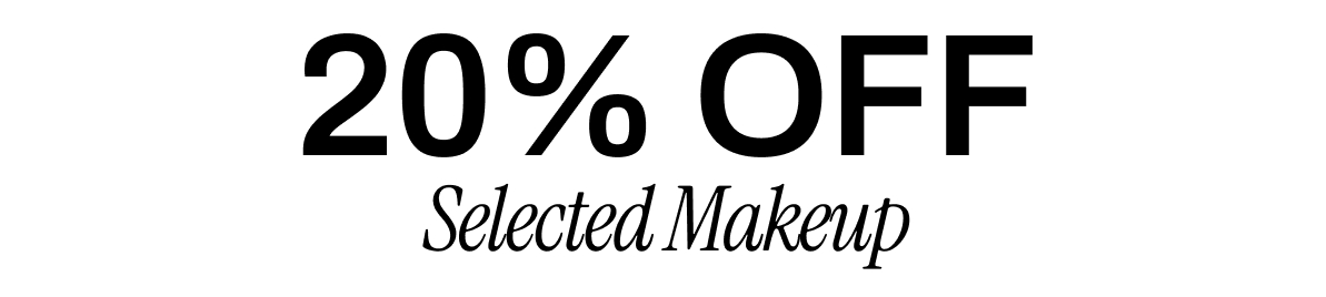 20% OFF Selected Makeup