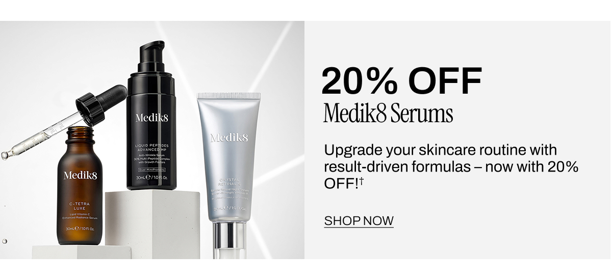 20% OFF MEDIK8 SERUMS