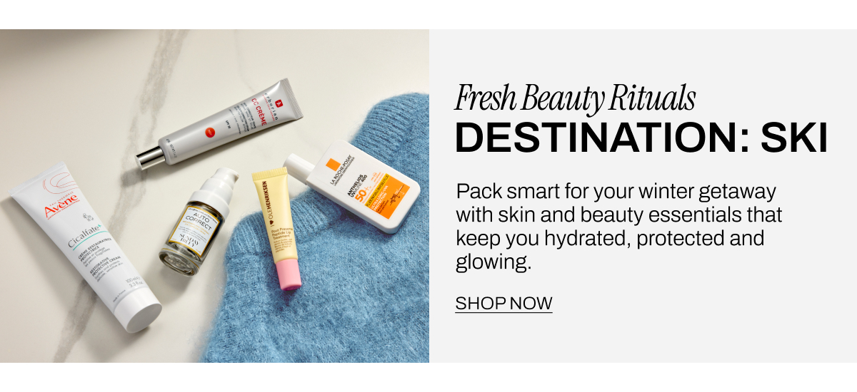 FRESH BEAUTY RITUALS DESTINATION: SKI