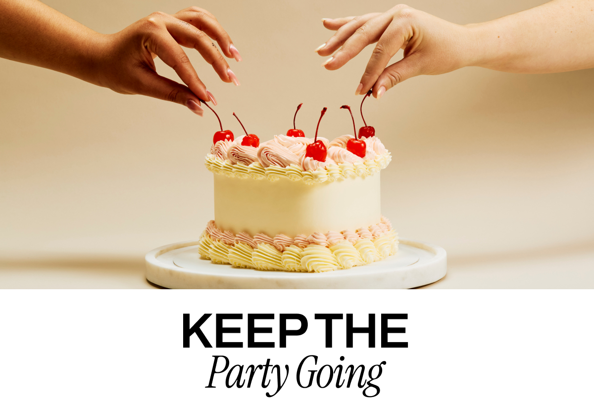 KEEP THE PARTY GOING