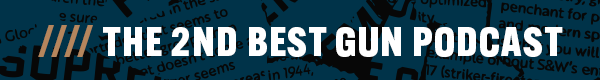 THE 2ND BEST GUN PODCAST