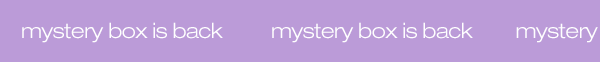 mystery box is back