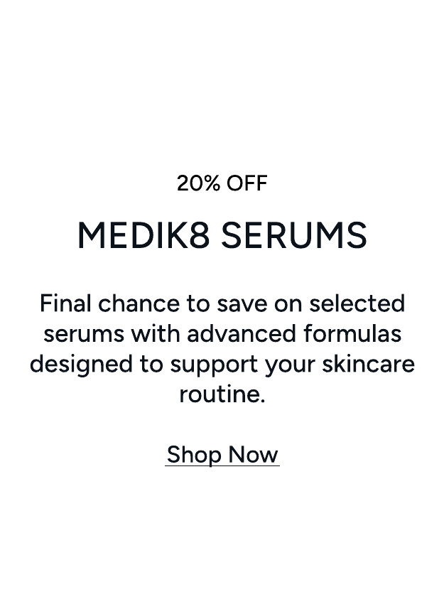 20 Percent Off Medik8 Serums