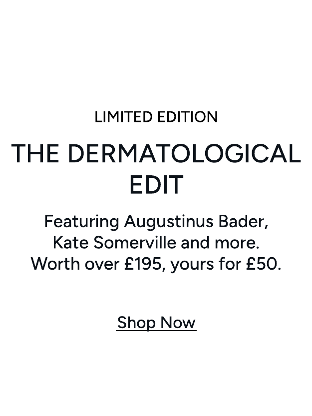 The Dermatological Edit