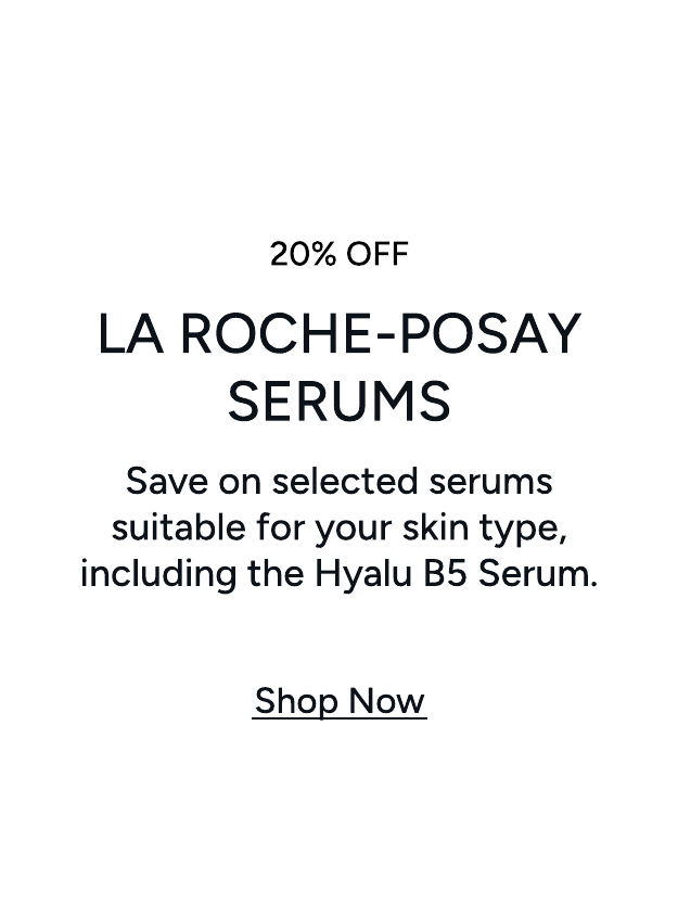 20 Percent Off La Roche Posay Serums