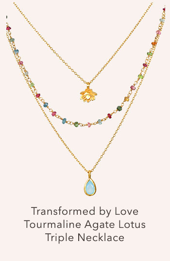 Transformed by Love Tourmaline Agate Lotus Triple Necklace