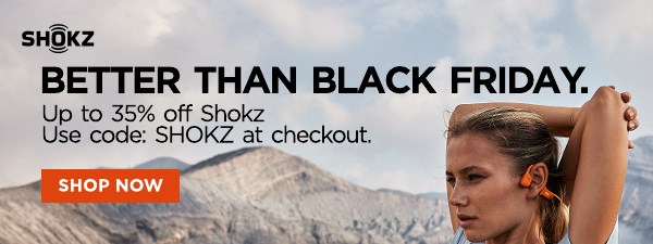 Better Than Black Friday. Up to 35% off Shokz. Use Code: SHOKZ at checkout.