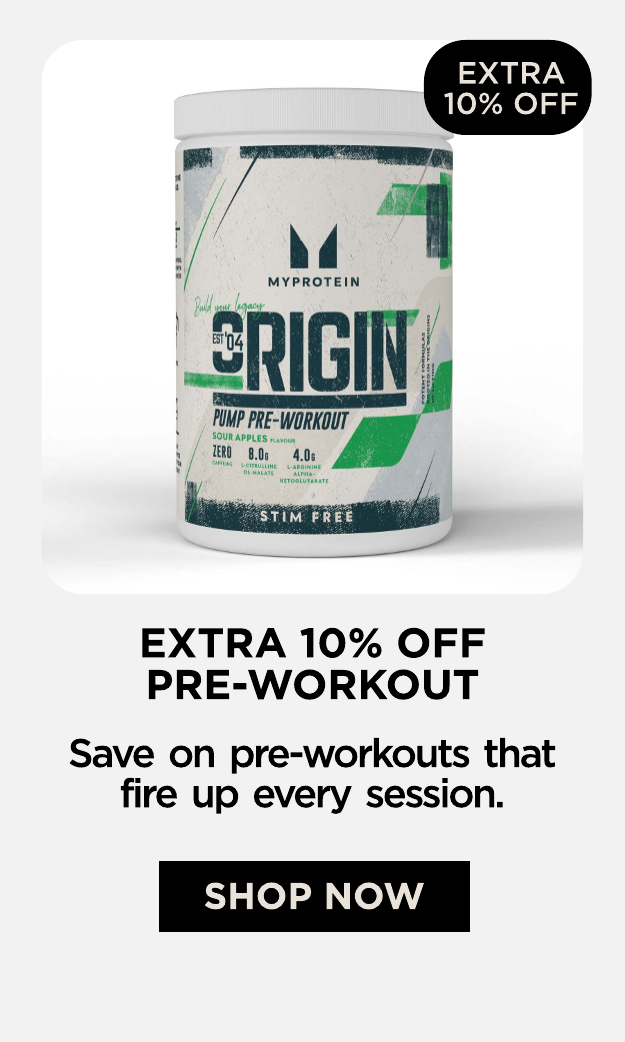 Shop extra 10% off pre-workout
