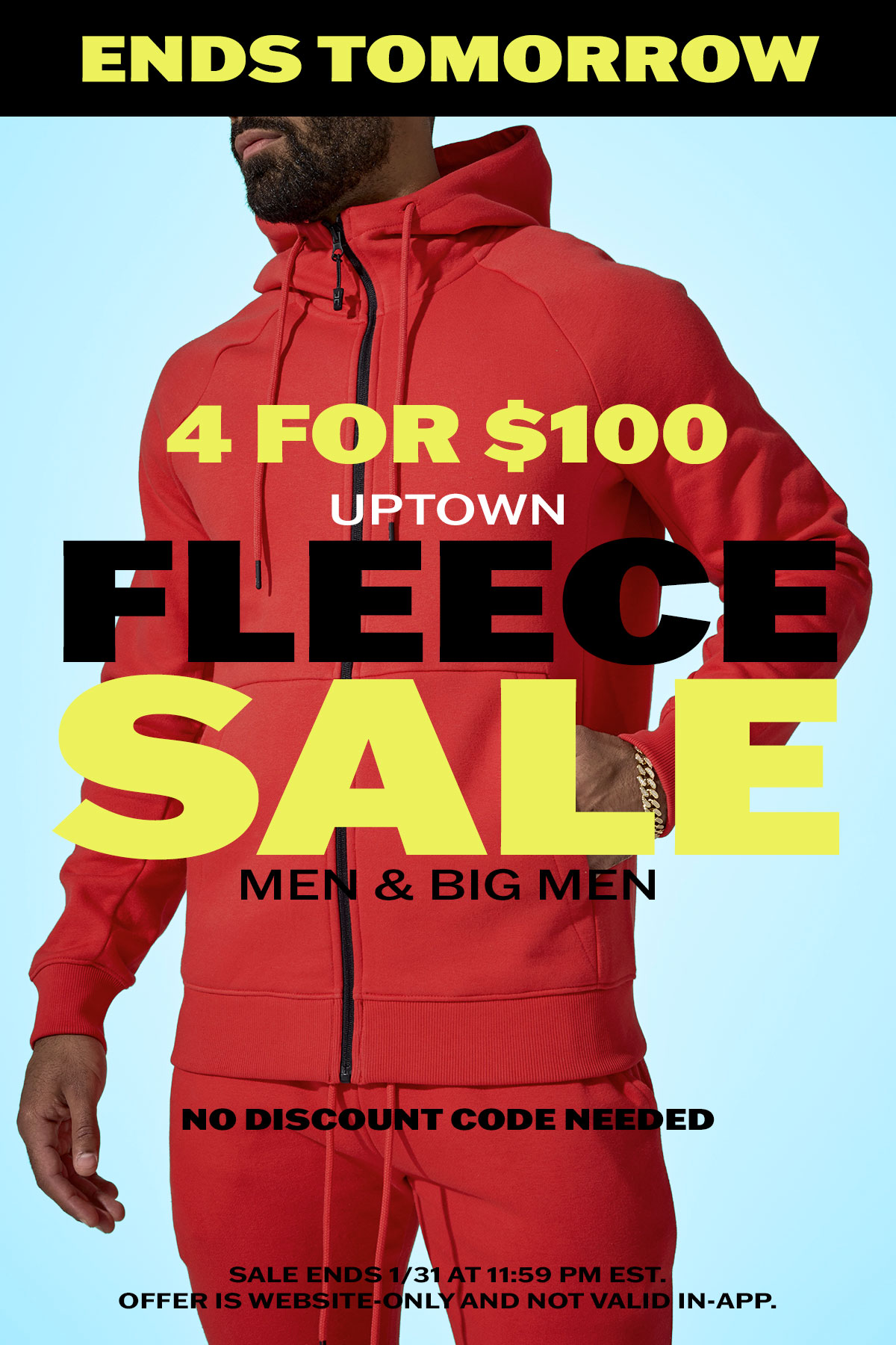 Ends Tomorrow: 4 for $100 Uptown Fleece Sale for Men & Big Men