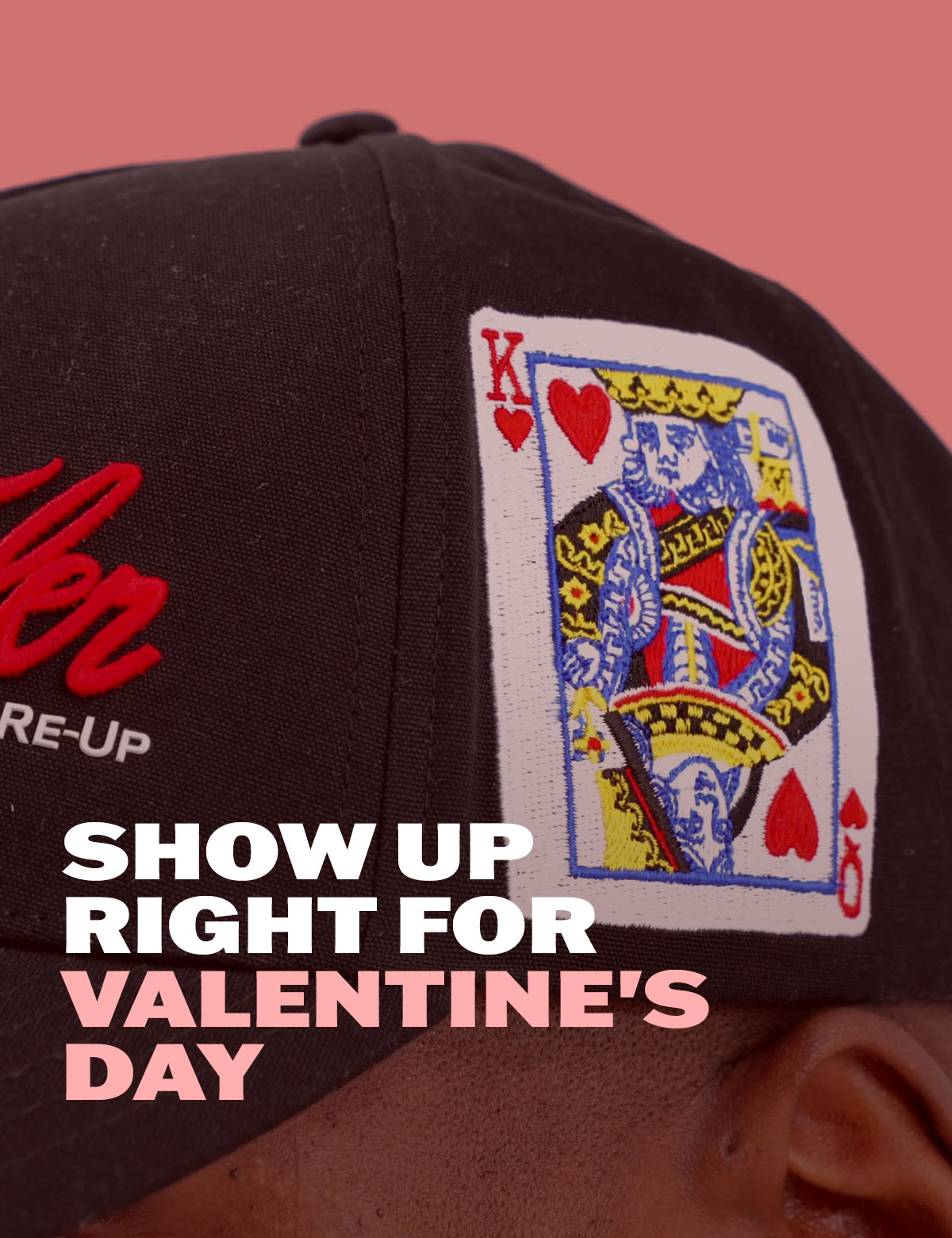 Show up right for Valentine's Day