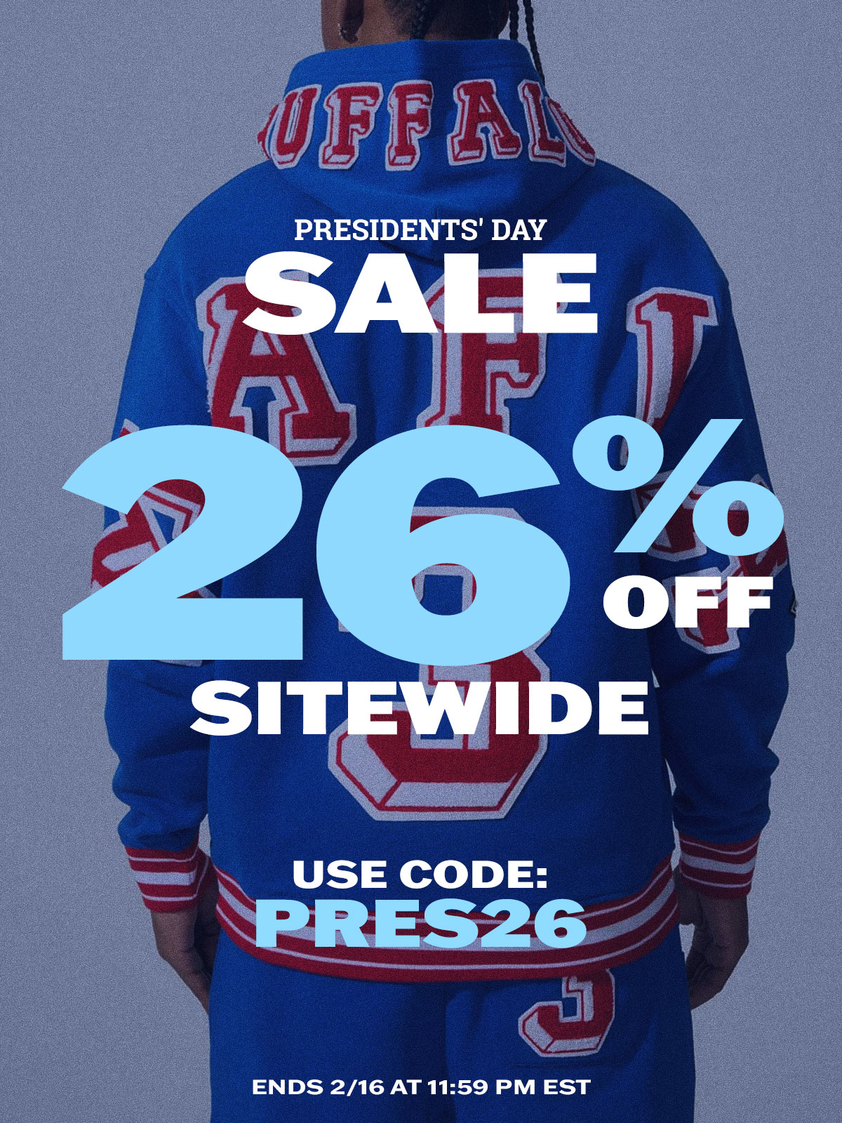 Presidents' Day Sale: 26% off sitewide with code PRES26