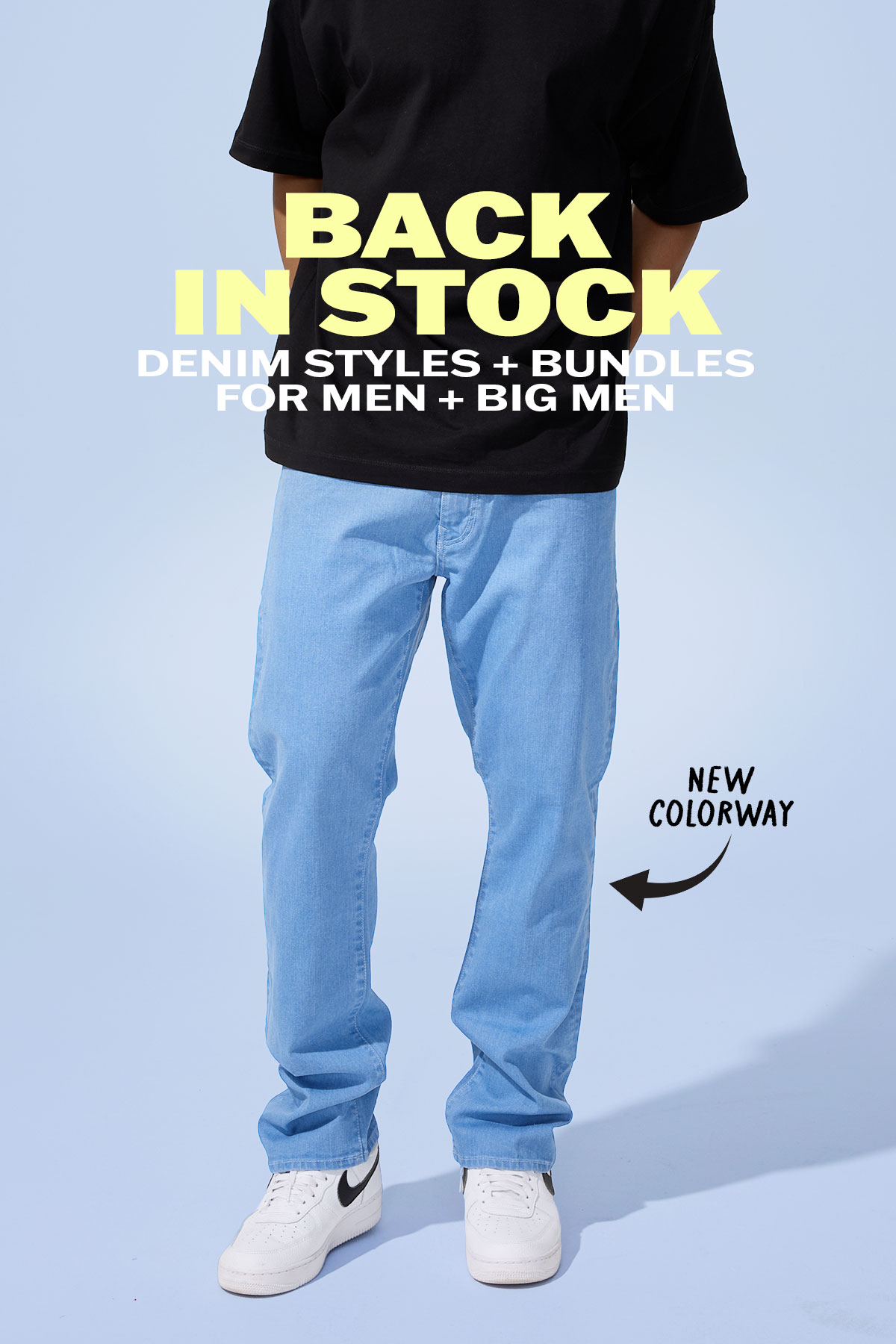 Back in Stock: Denim Styles + Bundles for Men + Big Men