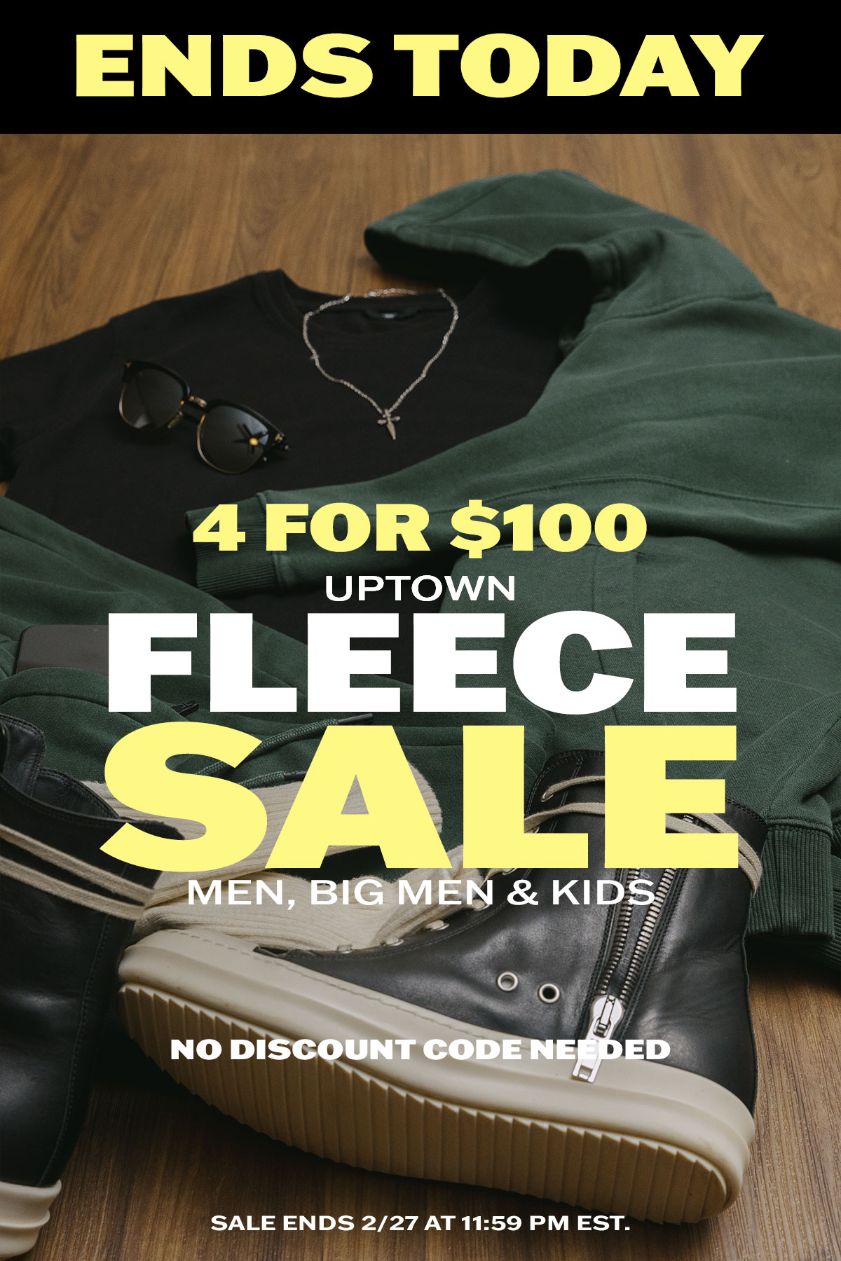 Ends Today: 4 for $100 Uptown Fleece Sale for Men, Big Men & Kids