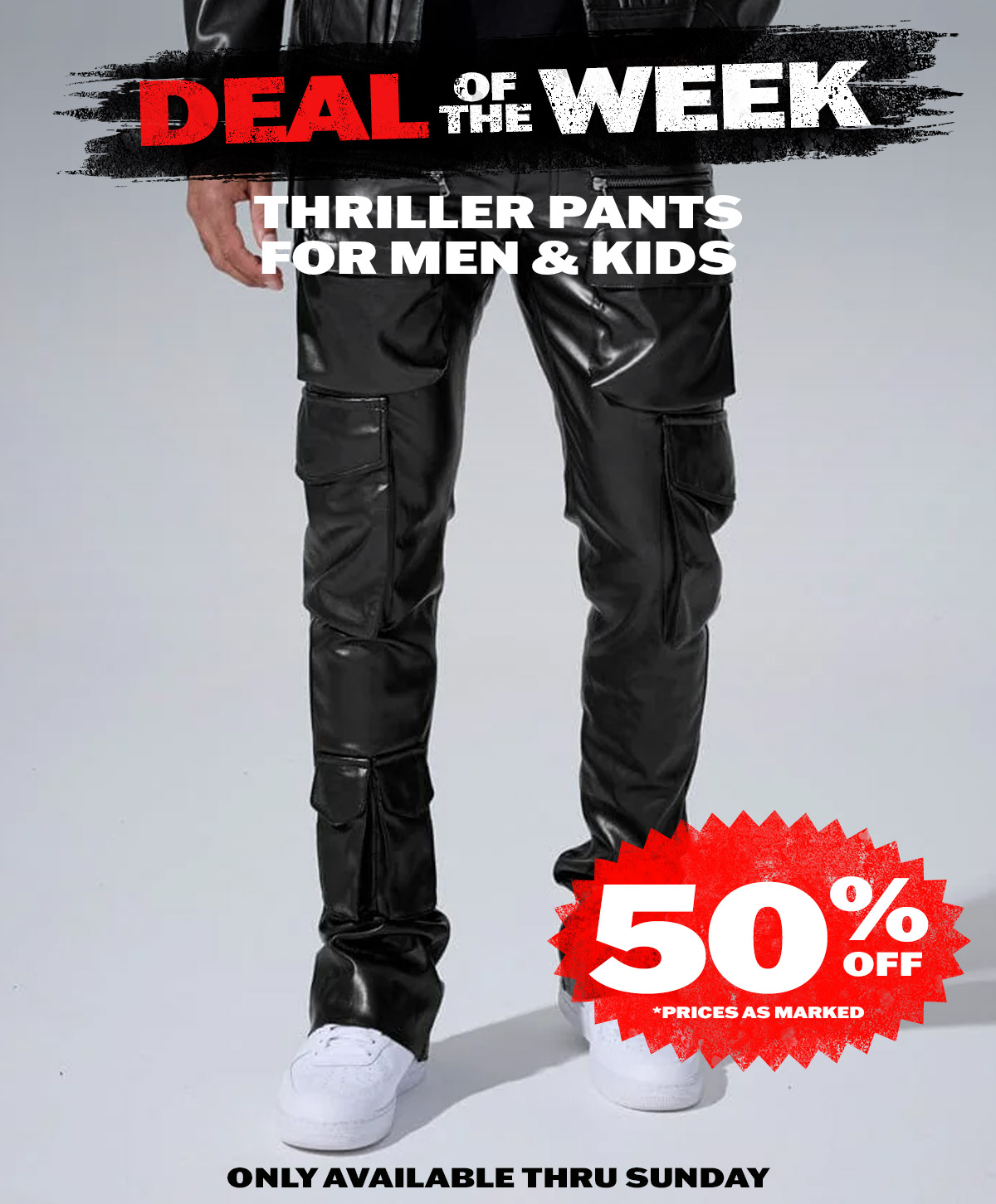Deal of the Week: 50% off Thriller Pants