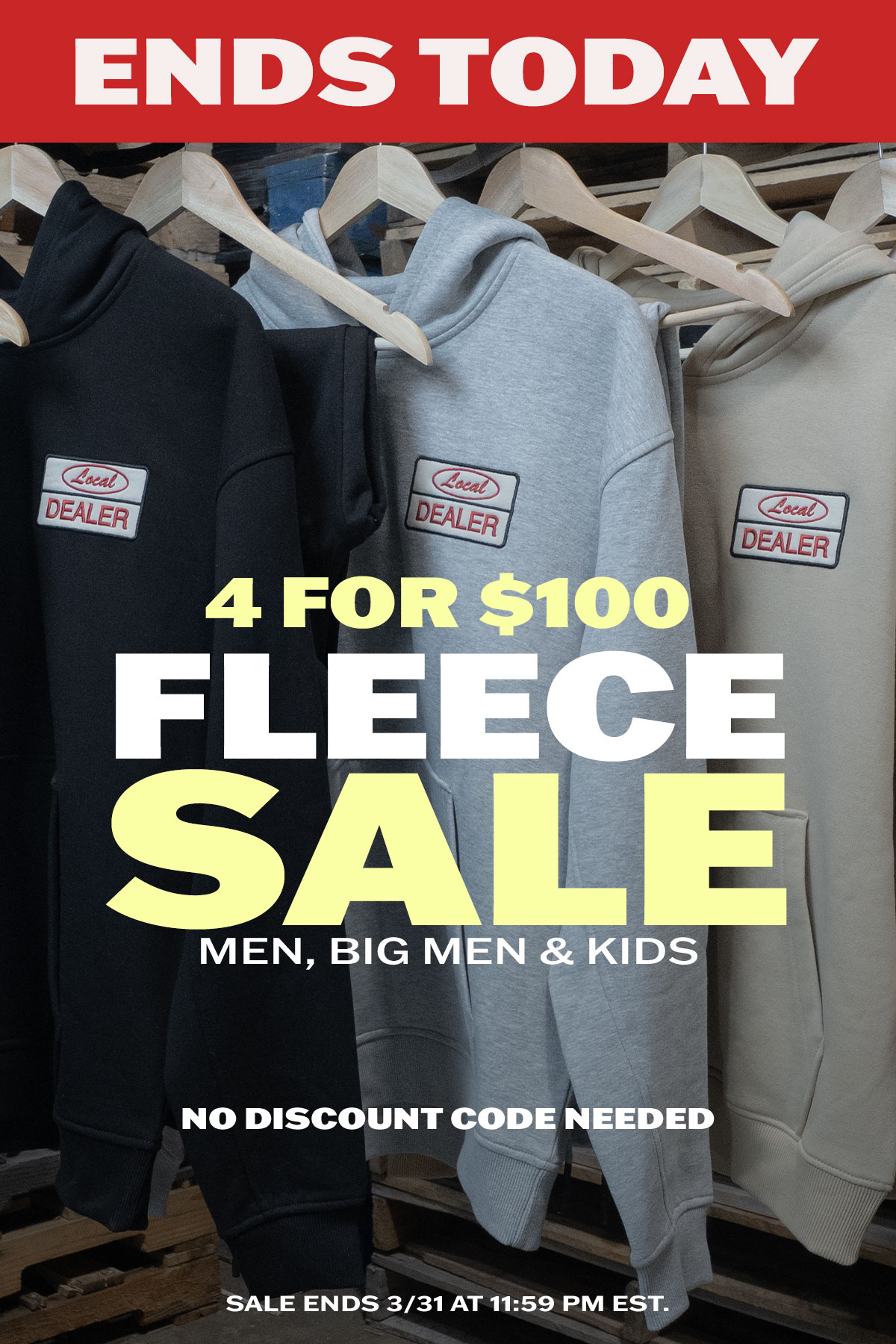 Ends Today: 4 for $100 Fleece Sale for Men, Big Men & Kids