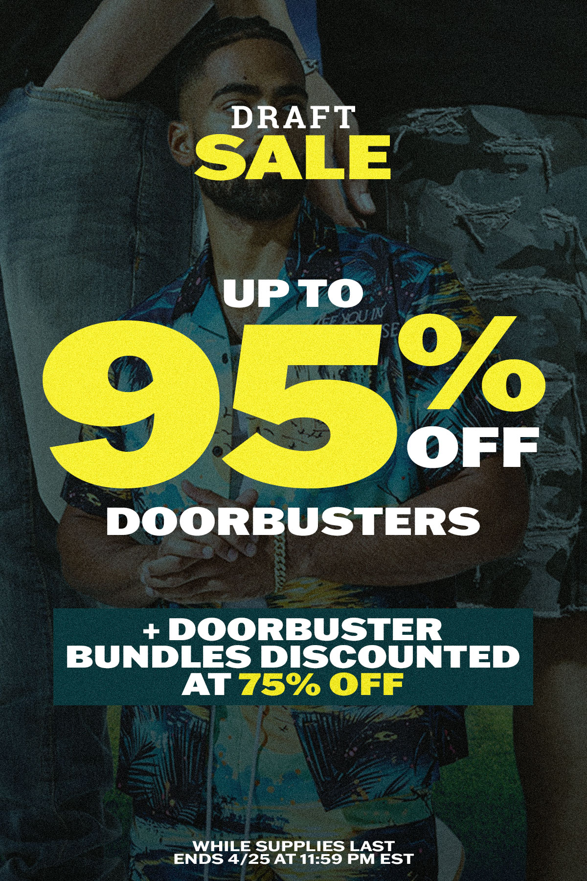 Draft Sale: Up to 95% off Doorbusters + Doorbuster Bundles discounted at 75% off