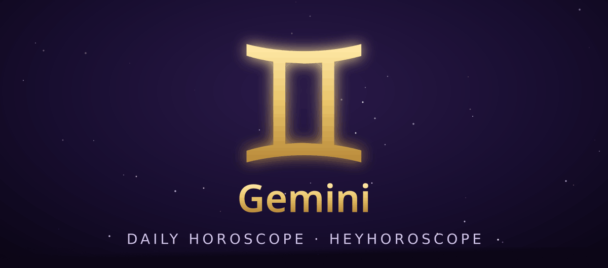 Gemini - Daily Horoscope | Hey Horoscope