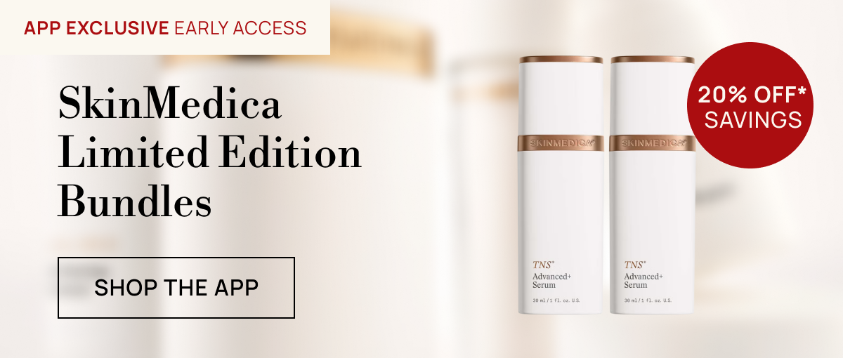 App Exclusive - Early Access to SkinMedica Bundles