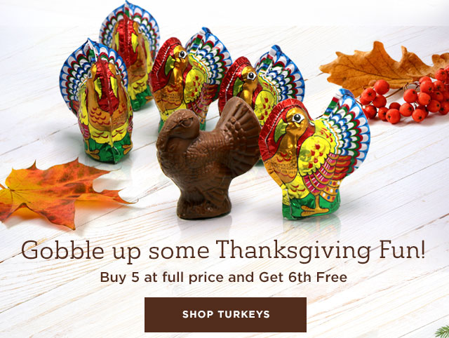 Buy 5 Hollow Milk Chocolate Turkeys at full price and Get 6th Free. Shop Turkeys Now