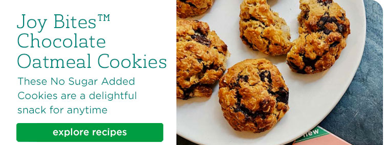 Joy Bites™ Chocolate Oatmeal Cookies. These No Sugar Added Cookies are a delightful snack for anytime. Explore Recipes Now