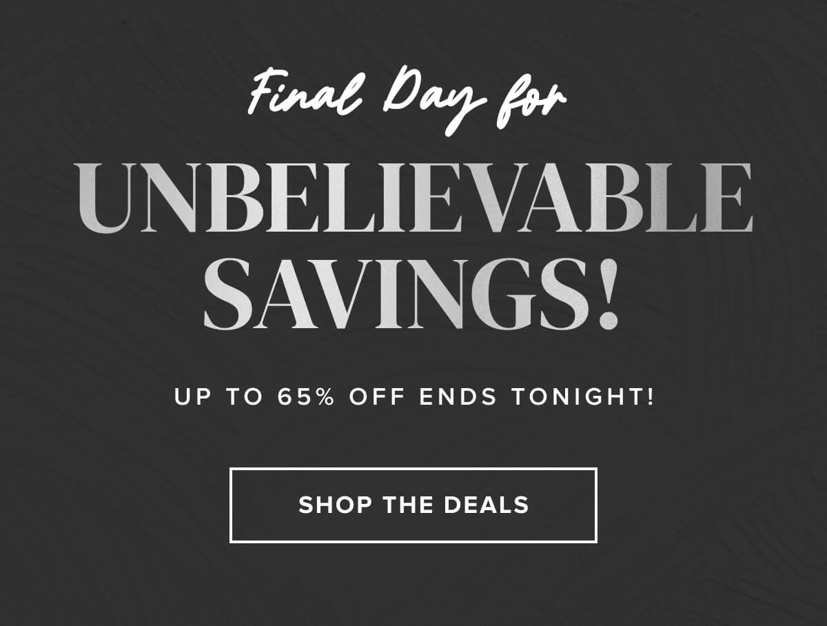 Up to 65% OFF Sitewide Ends Tonight!