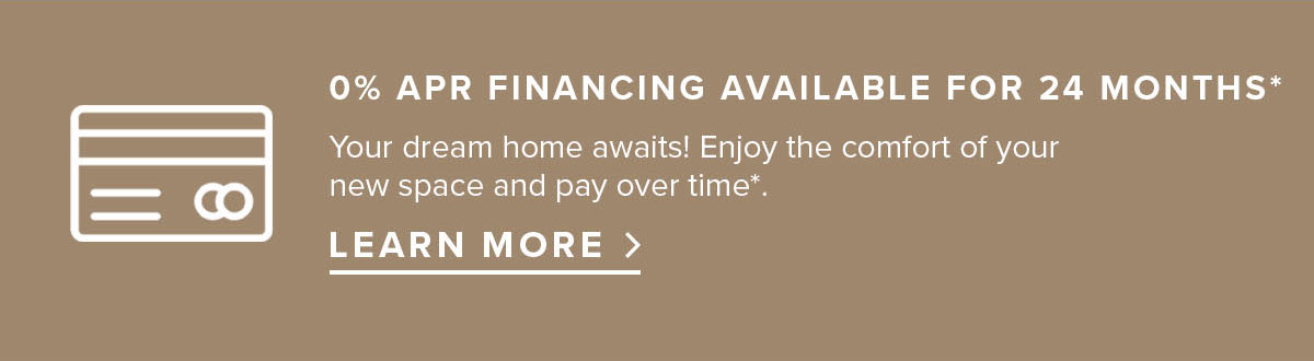 0 Percent APR Financing Available for 24 Months