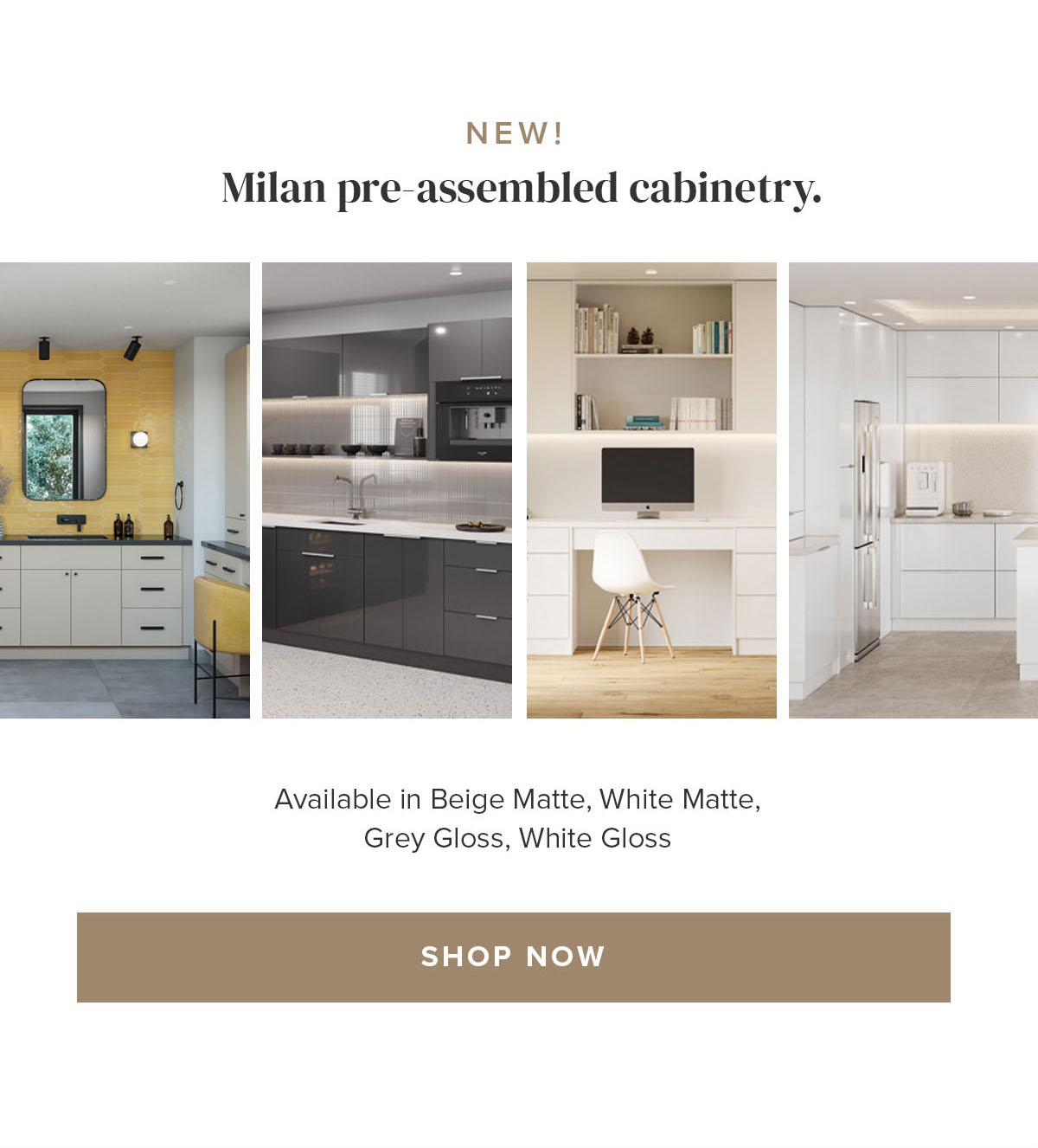 Milan Pre-assembled Cabinetry