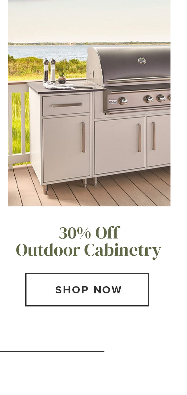 30 percent Off Outdoor Cabinetry