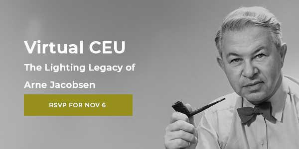 Virtual CEU | The Lighting Legacy of Arne Jacobsen | RSVP For Nov 6th