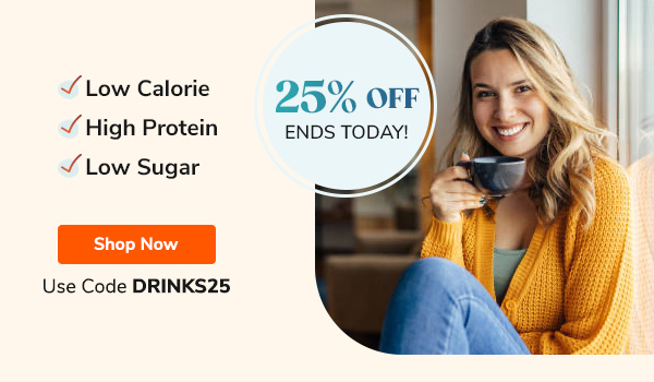 25% Off For A Limited Time Only Low Calorie, High Protein, Low Sugar