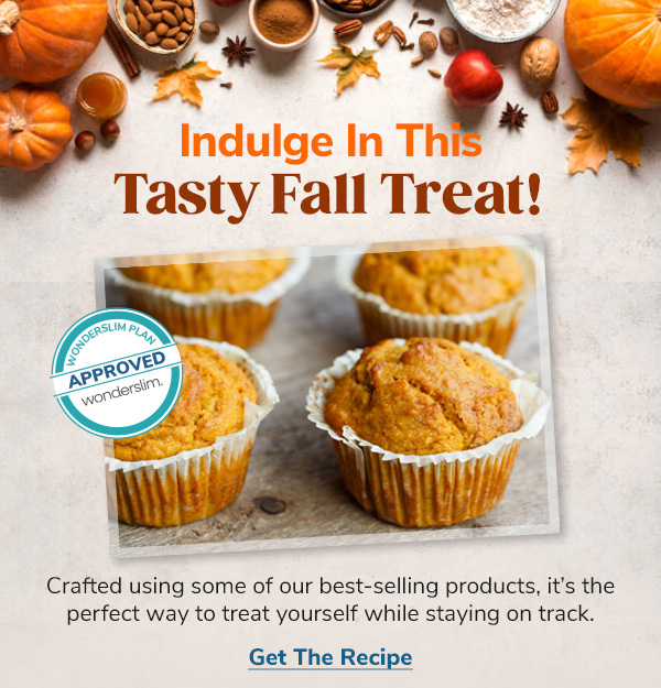 Indulge in this Tasty Fall Treat! > Crafted using some of our best-selling products, it’s the perfect way to treat yourself while staying on track. > Get the Recipe