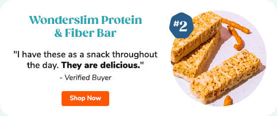 2. Wonderslim Protein & Fiber Bar "I have these as a snack throughout the day. They are delicious." - Verified Buyer Shop Now >>