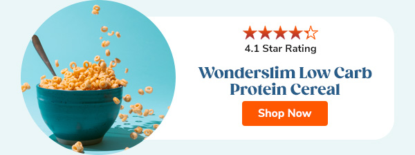 Wonderslim Low Carb Protein Cereal 4.1 Star Rating Shop Now >>