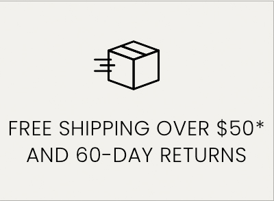 Free Shipping and 60-Day Returns