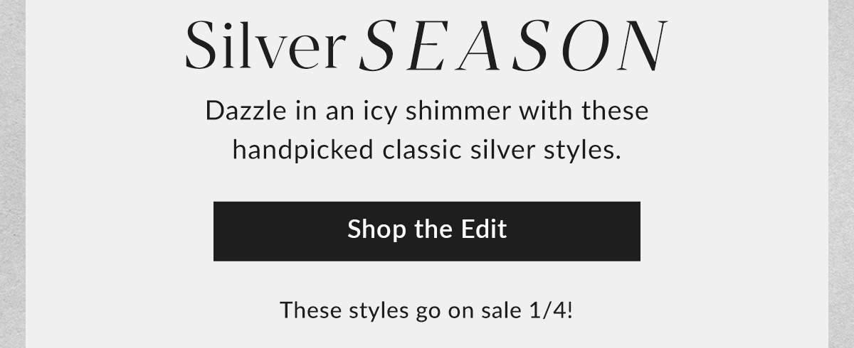 Monthly Silver Edit