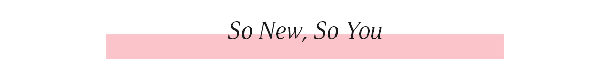 New Arrivals